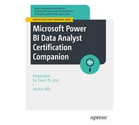 Microsoft Power BI Data Analyst Certification Companion by Jessica Jolly Jessica Jolly (Auteur)
