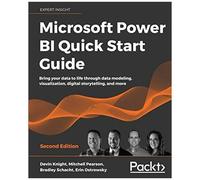 Microsoft Power Bi Quick Start Guide - Second Edition