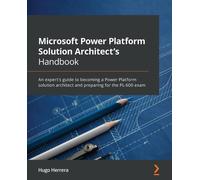 Microsoft Power Platform Solution Architect's Handbook