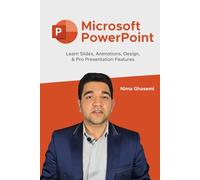 Microsoft PowerPoint: Learn Slides, Animations, Design, & Pro Presentation Features