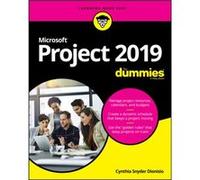 Microsoft Project 2019 For Dummies by Cynthia Snyder Dionisio Unknown (Auteur)