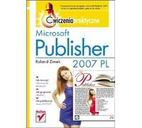Microsoft Publisher 2007 PL. Exercices pratiques