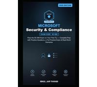 Microsoft Security, Compliance, and Identity Fundamentals Study Guide 2026: Pass the SC-900 Exam on Your First Try - Complete Prep with Practice Questions, a Full Practice Exam & Real-World Scenarios