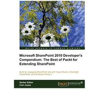 Microsoft Sharepoint 2010 Developer's Compendium