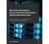 Microsoft Sharepoint Server 2019 And Sharepoint Hybrid Administration