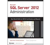Microsoft SQL Server 2012 Administration by Tom Carpenter Tom Carpenter (Auteur)