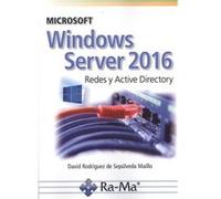 Microsoft Windows Server 2016 - [Livre en VO] Rodriguez De Sepulveda Maillo, David (Auteur)