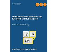 Microsoft Word Und Powerpoint 2016 Für Projekt- Und Studienarbeiten