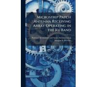 Microstrip Patch Antenna Receiving Array Operating in the Ku Band
