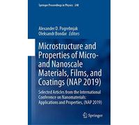 Microstructure And Properties Of Micro- And Nanoscale Materials, Films, And Coatings (Nap 2019)