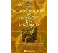 Microstructure et propriétés des matériaux