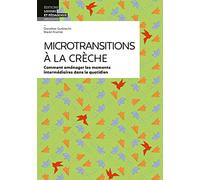 Microtransitions à la crèche: Comment aménager les moments intermédiaires dans le quotidien