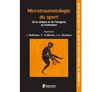 Microtraumatologie du sport : de la clinique et de l'imagerie au traitement: 37e Journée de traumatologie du sport de la Pitié-Salpêtrière