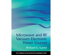 Microwave and RF Vacuum Electronic Power Sources (The Cambridge RF and Microwave Engineering Series) - [Version Originale] Inconnu (Auteur)