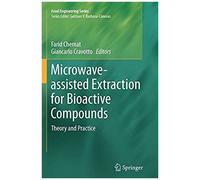 Microwave-Assisted Extraction For Bioactive Compounds