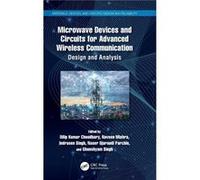 Microwave Devices and Circuits for Advanced Wireless Communication - Taylor amp Francis Ltd - Taylor amp Francis Ltd - Livre en Anglais - Hardback Taylor amp Francis LtdTaylor amp Francis Ltd (Auteur)
