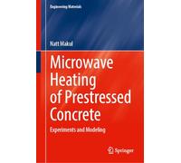Microwave Heating of Prestressed Concrete: Experiments and Modeling