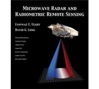 Microwave Radar and Radiometric Remote Sensing by Fawwaz Ulaby Inconnu (Auteur)