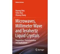 Microwaves, Millimeter Wave and Terahertz Liquid Crystals: Preparation, Characterization and Applications