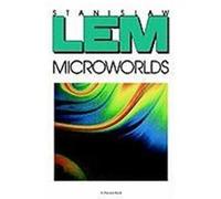 Microworlds Stanislaw Lem (Auteur)