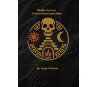 Mictlan Journey: A Year of Inner Exploration
