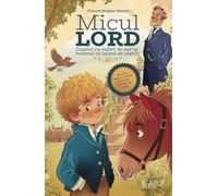 Micul Lord - Frances Hodgson Burnett, Editie in limba romana