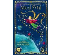 Micul Print. Editie ilustrata de MinaLima - Antoine de Saint-Exupery, Arthur, Editie in limba romana