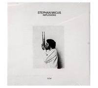 Micus, Stephan - Implosions