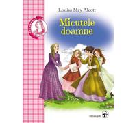Micutele doamne - Louisa May Alcott, Primavera, Editie in limba romana