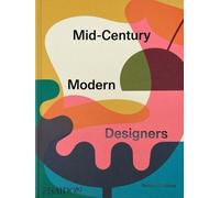 Dominic Bradbury – Mid-Century Modern Designers – Relié – Phaidon Press