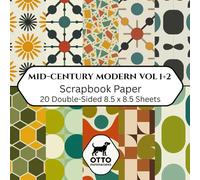 Mid-Century Modern Vol. 1 & 2 Scrapbook Paper: Double-Sided Craft Paper for Scrapbooking, Junk Journals, Card Making, Origami, DIY Projects and Mixed Media