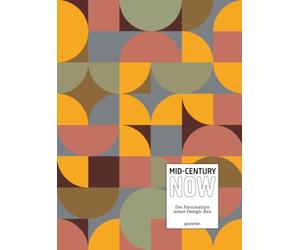 Mid-Century Now (DE): Die Faszination einer Design-Ära