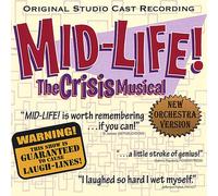 Mid-Life The Crisis Musical