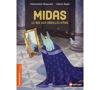 Midas, le roi aux oreilles d'âne – Mythologie & compagnie – Dès 7 ans – Nathan