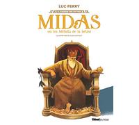 Midas ou les méfaits de la bêtise