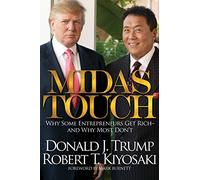 Midas Touch: Why Some Entrepreneurs Get Rich - and Why Most Don't