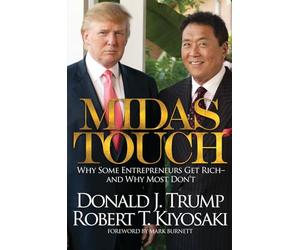 Midas Touch: Why Some Entrepreneurs Get Rich-and Why Most Don't
