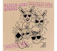 MIDDLE-AGED QUEERS - GREATEST HITS - Vinyl Record - K72z