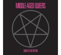 Middle-Aged Queers - Shout At The Hetero [Vinyl Lp] 10