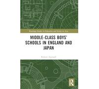 Middle-class Boys’ Schools in England and Japan