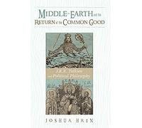 Middle-Earth And The Return Of The Common Good