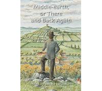 Middle-Earth, Or There And Back Again