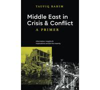 Middle East In Crisis And Conflict