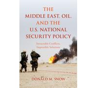 Middle East, Oil, And The U.S. National Security Policy