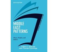 Middle East Patterns, Student Economy Edition: Places, People, and Politics by Colbert C. Held (2015-12-08)