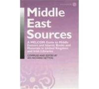 Middle East Sources: A MELCOM Guide to Middle Eastern and Islamic Books and Materials in United Kingdom and Irish Libraries