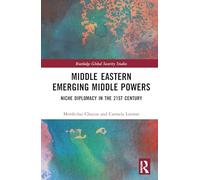 Middle Eastern Emerging Middle Powers: Niche Diplomacy in the 21st Century