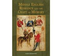 Middle English Romance and the Craft of Memory - [Version Originale] Jamie Mckinstry (Auteur)