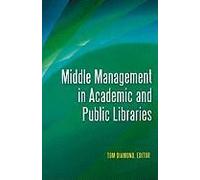 Middle Management In Academic And Public Libraries