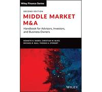 Middle Market M & A: Handbook for Advisors, Investors, and Business Owners